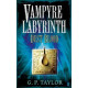 Dust Blood : VAMPYRE LABYRINTH by ''G. P. Taylor''